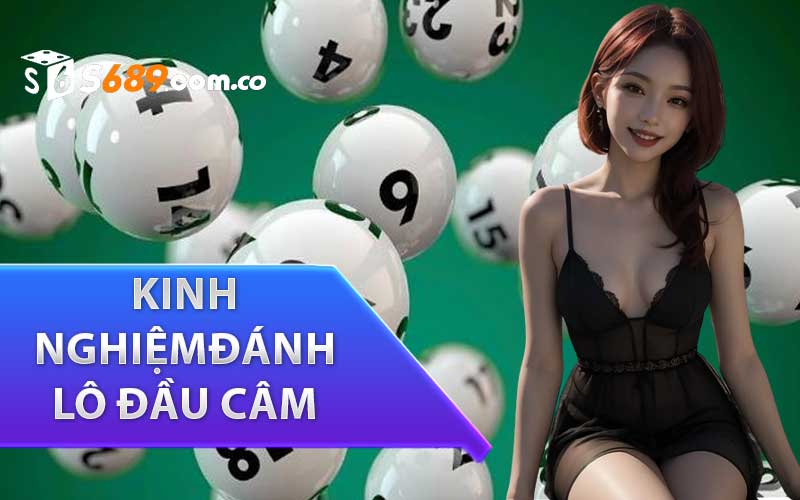 Những kinh nghiệm cần biết khi đánh lô đầu câm